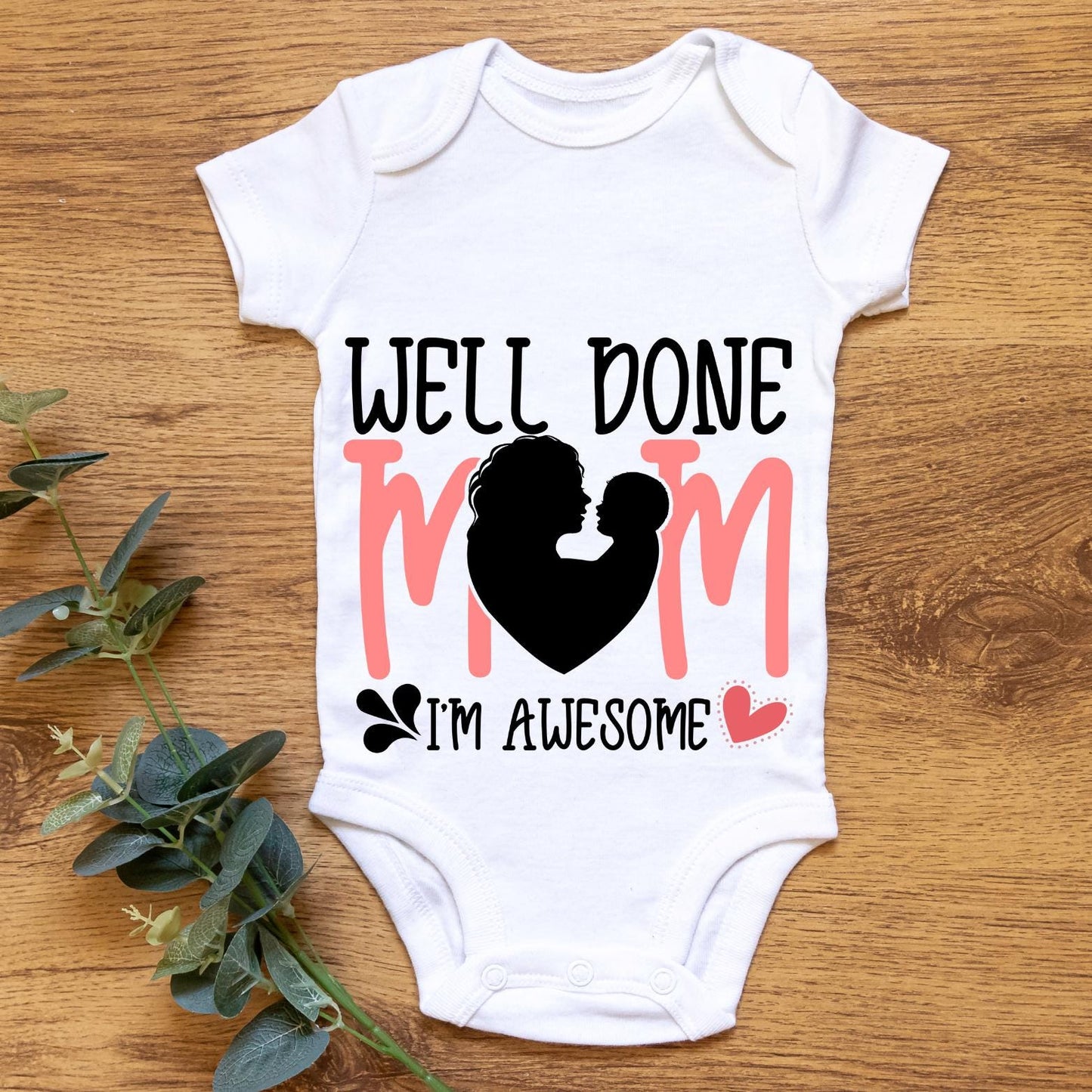 Funny Baby Vest – "Well Done Mum, I’m Awesome" | Mother’s Day Gift | New Mum Present