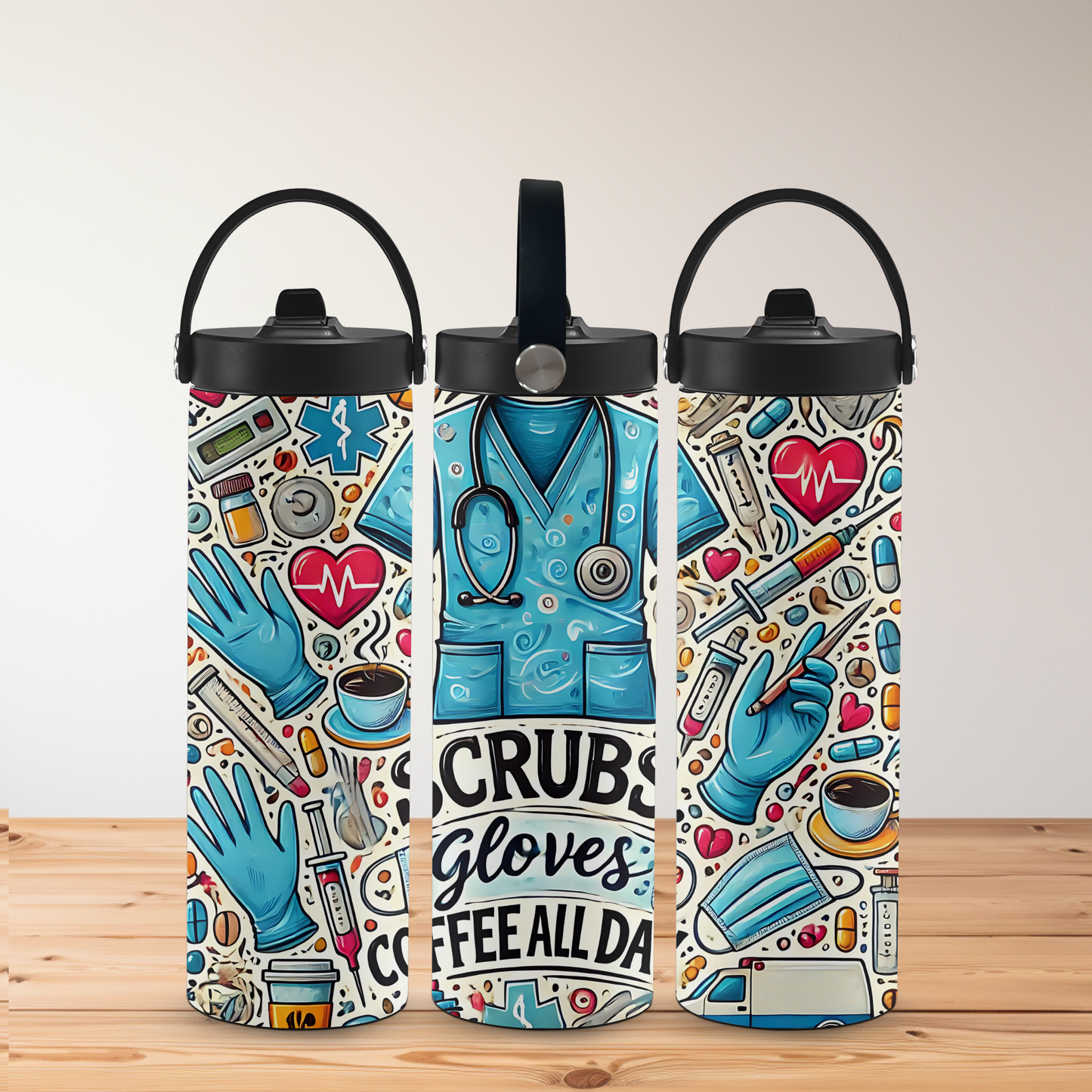 Medical Themed Tumbler – “Scrubs, Gloves & Coffee All Day” – Perfect for Long Shifts