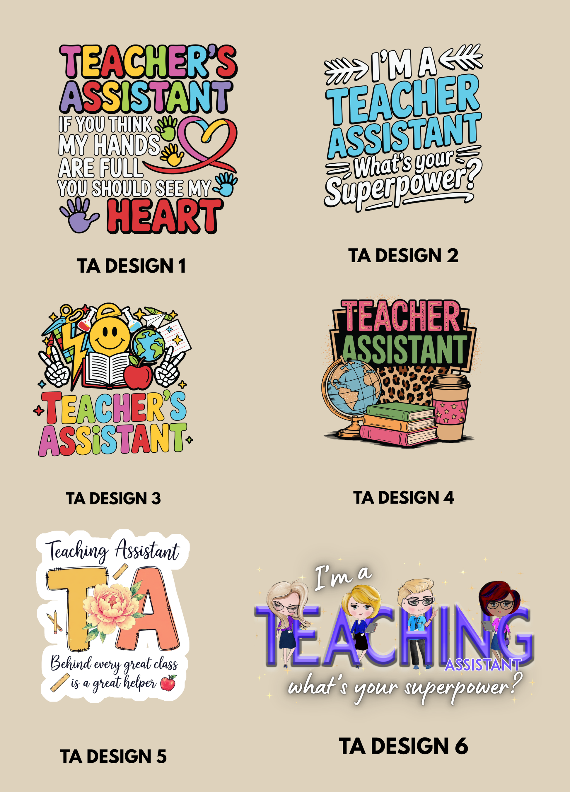 six different designs related to Teacher's Assistant, including logos, illustrations, and text.