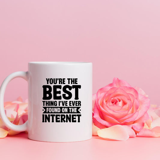 Ceramic Valentine’s Day Mug – “You’re the Best Thing I’ve Ever Found on the Internet” | Romantic Gift