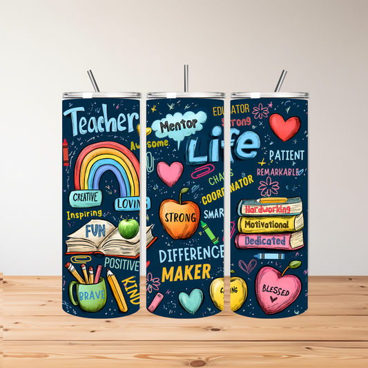 Teacher Life Tumbler – School-Themed Design with Positive Words